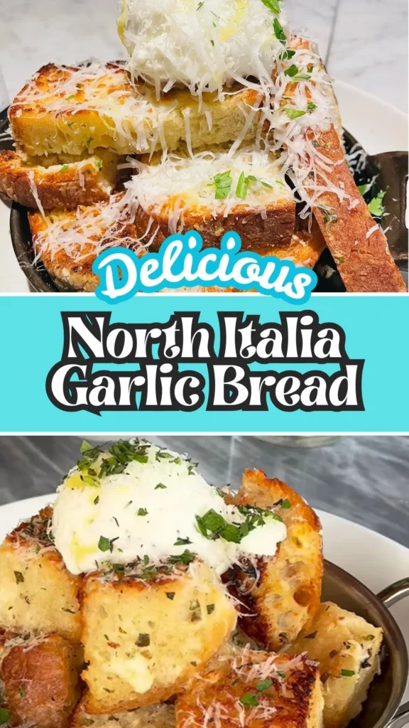Delicious North Italia Garlic Bread