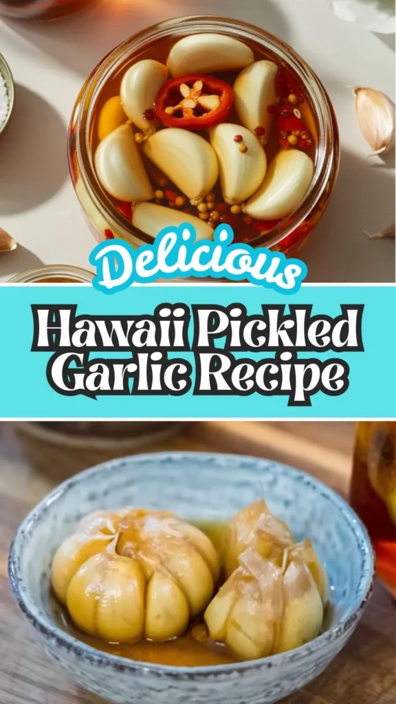 Hawaii Pickled Garlic Recipes