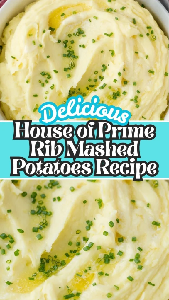 Homemade House of Prime Rib Mashed Potatoes