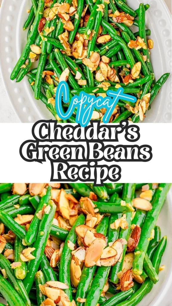 How to make Cheddar’s Green Beans