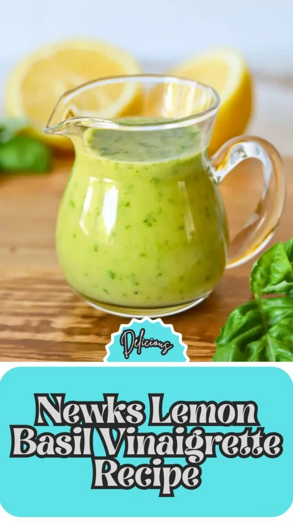 Copycat Newks Lemon Basil Vinaigrette Recipe