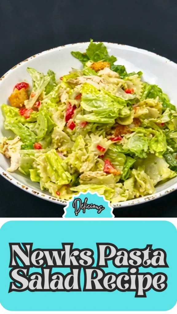 How to make Newks Pasta Salad